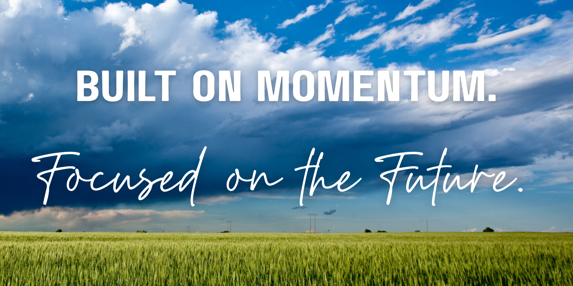 Built on Momentum.